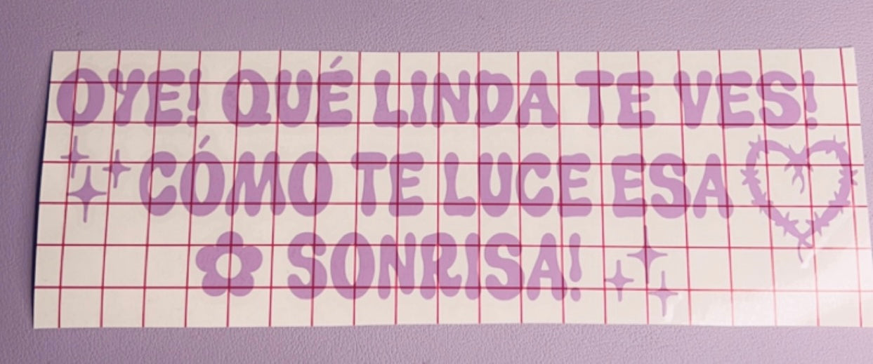 Que linda te ves! (Back window)
