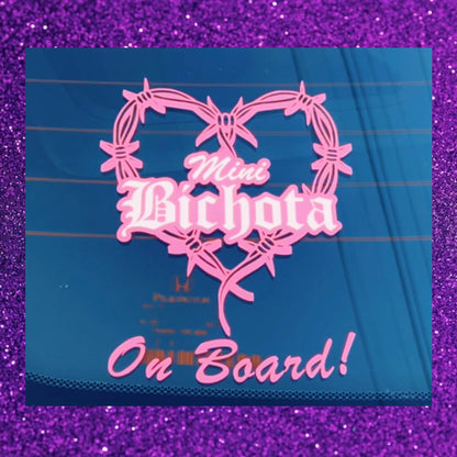 Mini Bichota/Bichotas on Board!